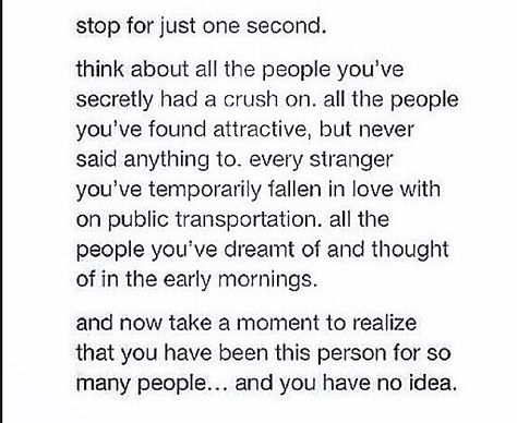 Think about all the strangers you have temporarily fallen in love with as you've passed them. Now think about all the strangers who have fallen in love with you as you have passed them #love #youhadnoidea #quote I Have Fallen For You Quotes, Falling In Love With Strangers, Becoming Strangers Quotes Love, Falling In Love With A Stranger Quotes, Crush On Stranger Quotes, Falling In Love With A Stranger, In Love With A Stranger, Falling For You Quotes, Stranger Quotes