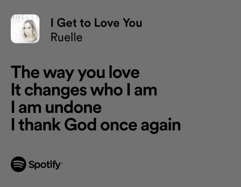 I Get To Love You - Ruelle I Get To Love You Ruelle, Ruelle Lyrics, Love Yourself Lyrics, My Love Song, Love Songs Lyrics, All Songs, Describe Me, Thank God, Boys Who