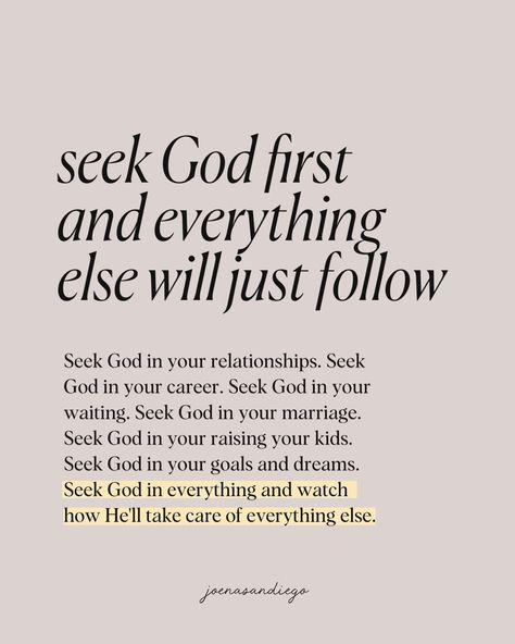 Seek God With All Your Heart, Gods Lessons Quotes, Gods Anointing Quotes, Content Life Quotes, Keep God First Quotes, Seek God First Quotes, Seeking The Kingdom Of God, First Seek The Kingdom Of God, How To Put God First