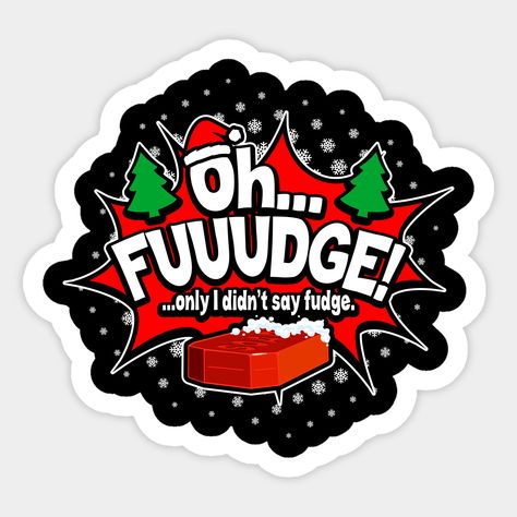 Oh Fudge Christmas Story, A Christmas Story Aesthetic, Merry Christmas Story, Christmas Story Movie, Hot Chocolate Cocoa, Story Sticker, Oh Fudge, Svg Fonts, Christmas Memes