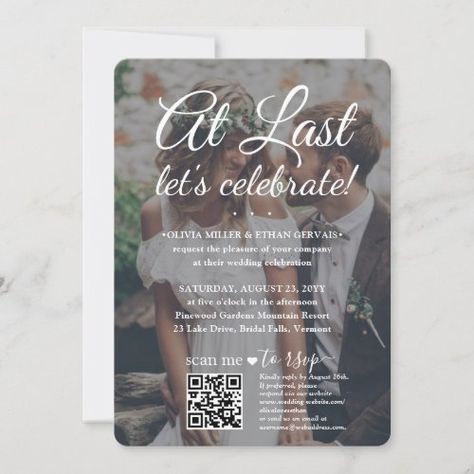 $3.09 | Wedding Celebration QR RSVP 2 Photos & White Text #all-in-one budget, wedding website qr code rsvp, simple elegant calligraphy script, at last lets celebrate finally, photo, modern simple black and white, postponed delayed rescheduled marriage, post elopement party reception only, contemporary celebration, white lettering pictures overlay Elopement Party, Vow Renewal Ceremony, Anniversary Invitations, Dream Wedding Ideas Dresses, Shop Wedding, Invitation Sizes, Wedding Celebration, Let's Celebrate, Post Wedding