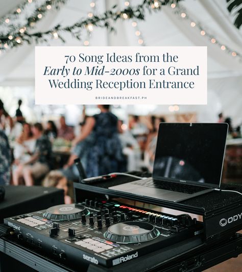 70 Song Ideas from the Early to Mid-2000s for a Grand Wedding Reception Entrance | https://brideandbreakfast.ph/2024/05/14/wedding-entrance-song-ideas/