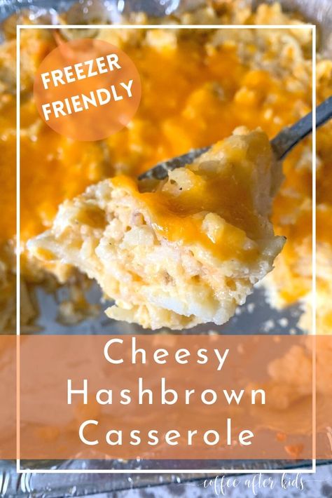 Cheesy Hashbrown Casserole · Coffee After Kids Boozy Grapes, Casserole For Breakfast, Cheesy Potatoes With Hashbrowns, The Best Banana Pudding, Cheesy Hashbrown, Party Side Dishes, Fast Breakfast, Cheesy Hashbrown Casserole, Frozen Hashbrowns