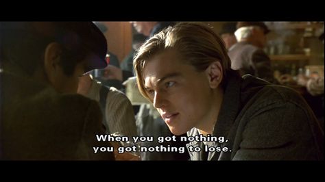 This movie. It's just too much for me. Leonardo Dicaprio Quotes, Titanic Quotes, Best Movie Quotes, Nothing To Lose, Titanic Movie, Favorite Movie Quotes, Movie Memes, Deep Ocean, Movie Lines