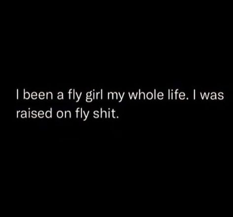 Fly Ig Captions, Shaina Core, Fly Captions, Fly Shi Only Tweets, Fly Girl Captions, Fly Girl Quotes, Pretty Girl Quotes Instagram, Pretty Girls Quotes, Bossbabe Quotes Motivation