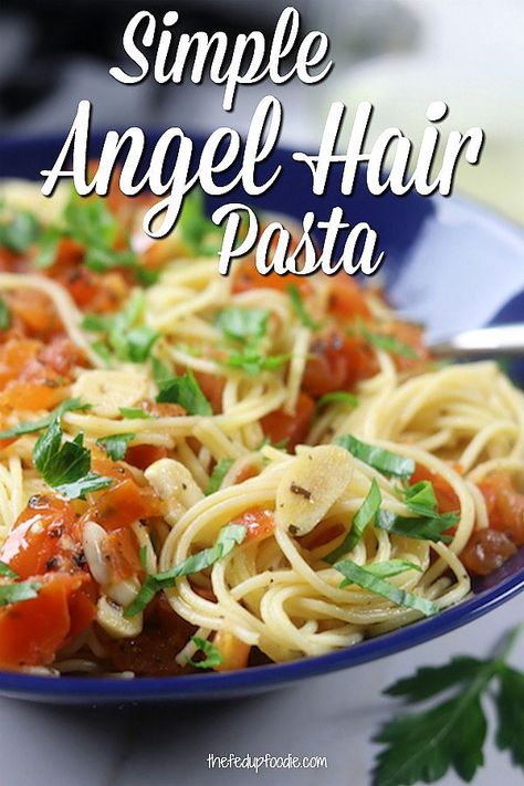 Simple Angel Hair Pasta, Angel Hair Recipes, Angel Hair Pasta Recipe, Angel Hair Pasta Recipes, Clean Eating Vegetarian, Butter Pasta, Best Pasta Recipes, Angel Hair Pasta, Pasta Dinner Recipes