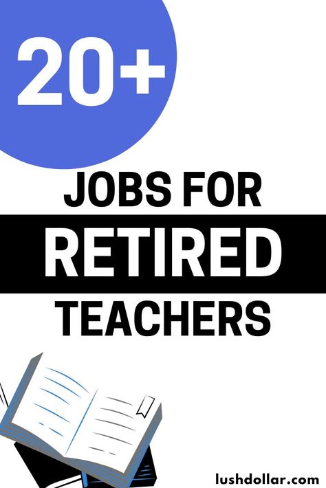 The best jobs for retired teachers. From government to public sector, here's a huge list to browse, no matter which subject you taught. Teacher Jobs, Part Time Job, Retired Teacher, Best Jobs, Jobs For Teachers, Job Ideas, Teacher Retirement, Part Time Jobs, Part Time