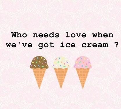 Love vs ice cream Cream Quotes, Ice Cream Quotes, Makeup Logo Design, Food Captions, Makeup Logo, Cream Earrings, Today Quotes, Food Poster Design, Rainbow Fashion