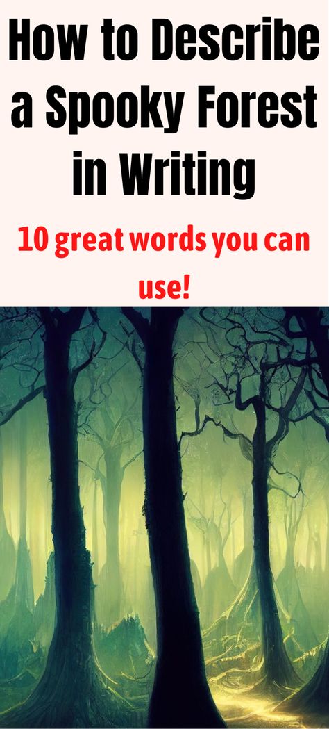 how to describe a spooky forest in writing Landscape Description Writing, Words To Describe A Forest, How To Describe Magic In Writing, How To Describe A Forest, How To Describe A Forest In Writing, Short Story Writing Tips, Writers Advice, Plot Ideas, Author Tips