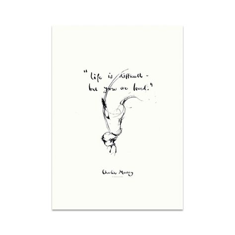 Life Is Difficult Quotes, Life Is Difficult, Charlie Horse, Charlie Mackesy, Unlikely Friends, Bear Tattoos, Love Theme, Angel Print, Horse Quotes