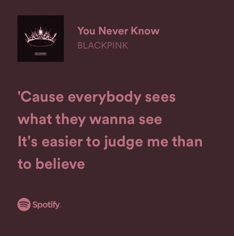 Kpop Meaningful Lyrics, You Never Know Lyrics, Song Qoutes, Only Lyrics, Kpop Lyrics, Songs That Describe Me, Lyrics Spotify, Meaningful Lyrics, Song Lyrics Beautiful