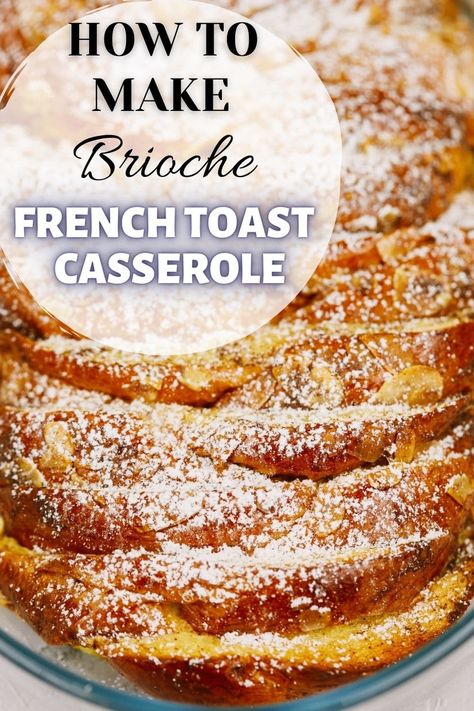 Brioche French Toast Recipe Casserole, Overnight French Toast Casserole With Brioche Bread, Brioche Bread French Toast Casserole, Vanilla Brioche French Toast, Brioche French Toast Casserole Easy, Overnight Brioche French Toast, Brioche Bread Breakfast Ideas, Brioche Bread French Toast, Overnight Brioche French Toast Casserole