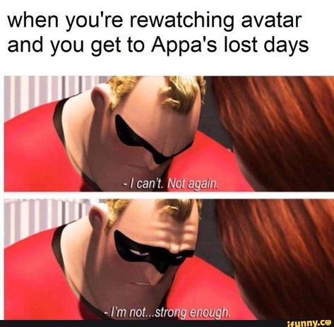 when you're rewatching avatar and you get to Appa's lost days - I'm not,..strong enough. – popular memes on the site iFunny.co #avatarairbender #animemanga #youre #rewatching #avatar #get #appas #lost #days #im #not #strong #pic Disney Memes Clean, Disney Quotes Funny, Funny Disney Memes, Funny Disney Jokes, Clean Memes, Kids Laughing, Best Disney Movies, Disney Jokes, Workout Memes