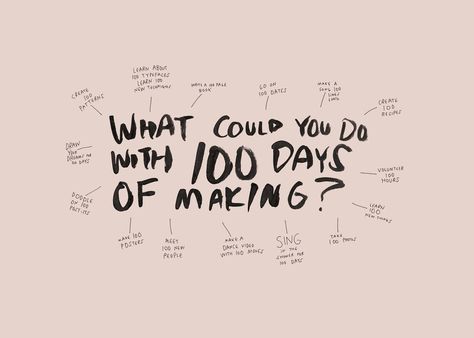 What could you do with 100 days of making? Elle Luna, Persona Feliz, Recipe Drawing, Photo Prompts, New Dance Video, Making Things, Things Happen, 100th Day, Creative Life