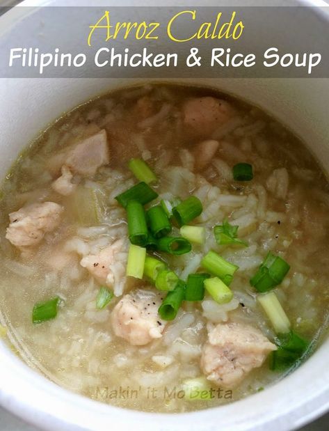 Arroz Caldo Filipino Soup Recipes, Phillipino Food, Caldo Recipe, Easy Filipino Recipes, Philippines Recipes, Chicken Rice Soup, Filipino Dishes, Chicken And Rice, Rice Soup