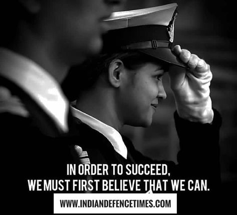 In order to succeed, we must first believe that we can..👮👮 Visit Our Website ➡ Indian Defence Times Please Tag Us ➡#indiandefencetimes  And… Army Women Aesthetic, Airforce Quotes, Indian Army Women, Airforce Motivation, Afmc Motivation, Army Women Quotes, Defence Quotes, Air Force Quotes, Navy Quotes