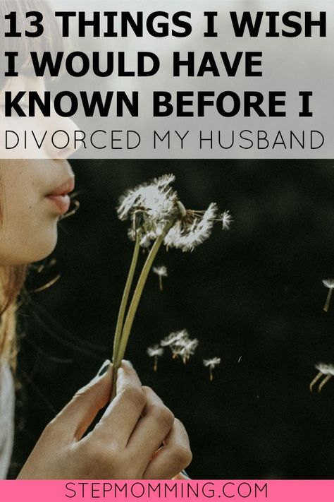 What I Wish I Would Have Known Before I Divorced My Husband | Life After Divorce | Shared Parenting after Divorce | Co-Parenting with your Ex | Blended Family Dynamics | How to Blend Families | Should I Divorce my Husband | How to Decide if Divorce is Right Blended Family Quotes, Step Mom Advice, Love Your Husband, Signs He Loves You, Family Advice, Divorce Advice, Best Marriage Advice, Parenting Classes, What Men Want