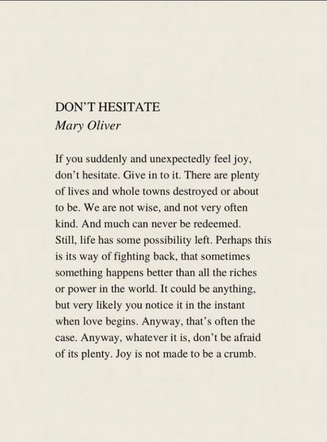 Don’t Hesitate Mary Oliver, Mary Oliver Poetry, Mary Oliver Quotes, Mary Oliver Poems, Mary Oliver, Beating Heart, Poetry Words, Writing Poetry, Poem Quotes