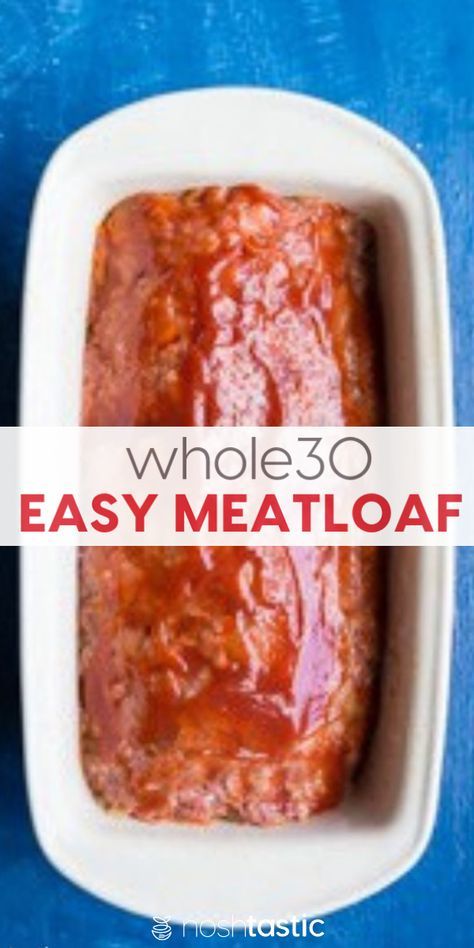 Loaf Recipes Easy, Whole30 Meatloaf, Healthy Meatloaf Recipe, Meatloaf Oatmeal Recipe, Tasty Vegetables, Paleo Meatloaf, Meatloaf Recipes Healthy, Tartiflette Recipe, Healthy Meatloaf