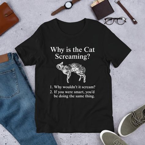 Why is the Cat Screaming, Funny Meme Shirt, Ironic Shirt, Cat Lover Gift, Oddly Specific, Unhinged Shirt, Cursed, Cringe, Gag Gift - Etsy Screaming Funny, Cat Screaming, Black Labs Dogs, Meme Shirts, Oddly Specific, Silly Shirt, Iron Shirt, Champion Shirt, Cat Lover Gift