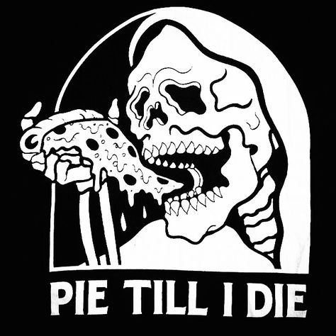 Pie Till I Die Sketchy Tank, Pizza Art, Arte Punk, Dark Heart, Skull And Bones, Stone Heart, Skull Art, Look At You, Artsy Fartsy