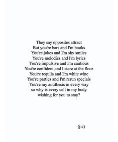 10 Opposite Quotes  10 Opposite Quotes Opposite Quotes, Opposites Attract Quotes, Love Sick Quotes, Opposite Attracts, Promise Quotes, Sun Quotes, The Way I Feel, Love Sick, Opposites Attract