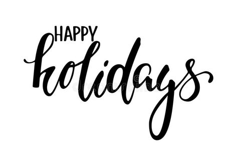 Happy holidays. Hand drawn creative calligraphy and brush pen lettering. vector illustration Happy Holidays Quotes Christmas, Holiday Quotes Christmas, Holiday Calligraphy, Happy Holidays Sign, Creative Calligraphy, Holiday Script, Pen Lettering, Holiday Fonts, Christmas Phrases