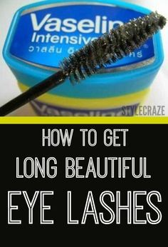 How to Get Long Beautiful Eye Lashes Get Long Eyelashes, Full Eyelashes, Vaseline Beauty Tips, Dandelion Art, How To Grow Eyelashes, House Of Lashes, Long Eyelashes, Beauty Tips For Hair, Eyelash Growth