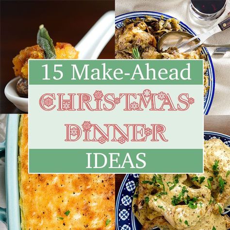 Make Ahead Christmas Dinner Ideas Make Ahead Christmas Dinner, Christmas Dinner Side Dishes, Christmas Eve Meal, Easy Christmas Dinner, Winter Dinner Party, Christmas Dinner Ideas, Christmas Dinner Menu, Christmas Eve Dinner, Easy Holiday Recipes