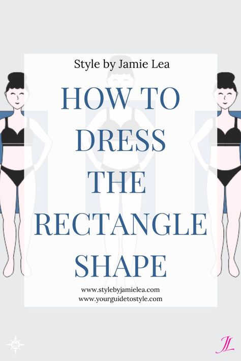 How to Style the Rectangle Shape, How to Dress The Rectangle Shape, What to Wear For the Rectangle Shape, How to Dress, Style For Women. Style Advice, Body Shapes for Women, How to Find Your Shape, What Is Your Shape, Clothing Items For The Rectangle Shape, Straight Shape, Banana Shape, Athletic Shape, Your Guide To Style, Body Shape Guide, Outfit Ideas For the Rectangle Shape, Style By Jamie Lea, Style Subscription, Rectangle Shape Outfit Guide Best Clothing For Rectangle Shape, Outfit Ideas For Straight Body Shape, Fall Outfits For Rectangle Body Shape, How To Dress Rectangle Body Shape Outfit, Square Shaped Body Outfits, Outfit For Square Body Shape, Outfits For Rectangle Shaped Women, Outfit Ideas For Rectangle Body Shape, Outfits For Square Body Type