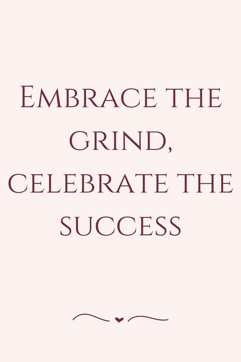 Embrace the grind, celebrate the success Grind Time Quotes, Time To Grind Quotes, Back To The Grind, On My Grind Quotes, Stop Normalizing The Grind, Daily Quotes, Vision Board, Inspirational Quotes, Celebrities