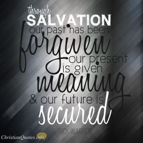 Daily Devotional - Claim these 4 Gifts Of Salvation In the Here and Now Rick Warren #Christianquote Salvation Quotes, Rick Warren Quotes, Max Lucado Quotes, Encouragement Quotes Christian, Rick Warren, Quotes Spiritual, Sunday Motivation, Faith Scripture, Jesus Faith