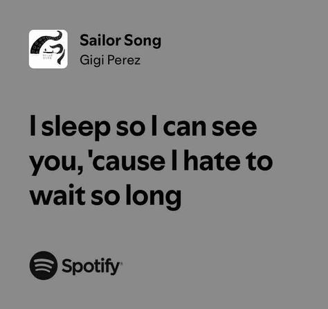 Sailor Song Sailor Song, Songs That Describe Me, Meaningful Lyrics, Song Lyric Quotes, Music Quotes Lyrics, Favorite Lyrics, Me Too Lyrics, Music Mood, Just Lyrics