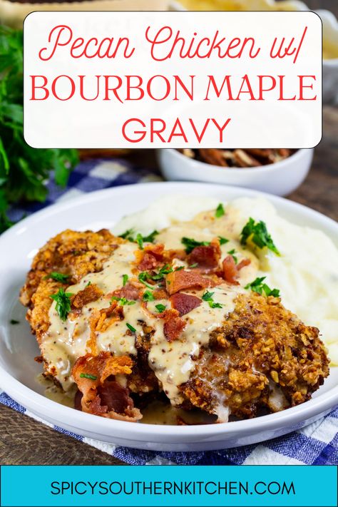 Crispy Pecan Chicken topped with Bourbon Maple Cream Sauce and Bacon Crumbles. Chicken doesn’t get any better than this y’all. Maple Cream Sauce, Autumn Dinners, Cajun Party, Chicken 101, Pecan Crusted Chicken, Chicken Main Dish Recipes, Chicken Head, Cream Gravy, Salad Cream