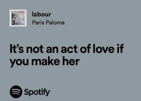 Labour Paris Paloma Lyrics, Paris Paloma Lyrics, The Fruits Paris Paloma, Teresa Core, Viserra Targaryen, Paris Paloma, Beautiful Horses Wild, Song Memes, Female Rage