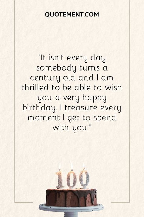 Wonder what to say to someone turning 100 years? Discover the best happy 100th birthday wishes to let your favorite senior know how much you care about them! Birthday Wishes For Senior, Things To Say Instead Of Happy Birthday, Happy 100th Birthday Wishes, Happy 100th Birthday Quotes, 100 Years From Now Poem, When I Am 100 Years Old Writing, 98th Birthday, 100th Birthday Card, Happy 100th Birthday