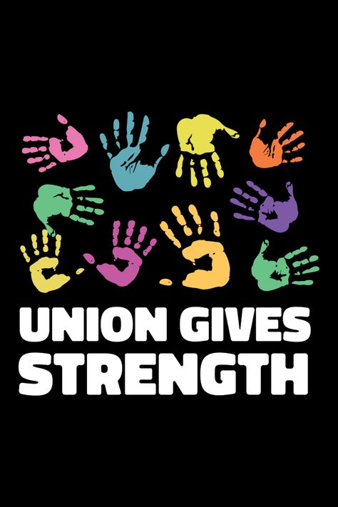 Union Gives Strength | Unity Quote | Unity T-shirt | Unity Merch | Unity Poster Art Gift Ideas. Available on Redbubble. Unity Is Strength Poster, Unity Poster Ideas, Unity Quote, Unity Poster, Diversity Quotes, Unity Quotes, Gift For Campers, Lgbtq Quotes, Art Gift Ideas