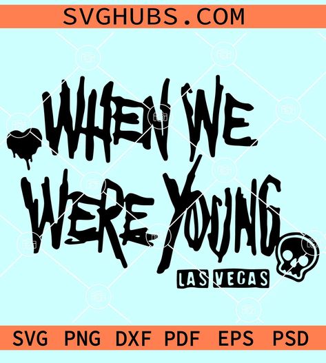 When we were young SVG, When we were young song SVG, When we were young PNG When We Were Young Festival, Type Poster, Emo Aesthetic, Type Posters, Project Ideas, Las Vegas, Festival, Songs, Collage