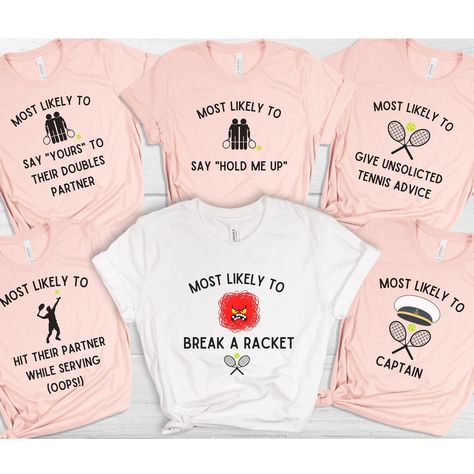 Personalized Tennis Shirts Most Likely To Shirt Tennis Gift Idea Sports Gift Funny Group T-shirt Matching Tennis Team Shirt Funny Outfits Tennis Outfit Women Athletic Wear, Tennis Outfit Women, Kids Tennis, Tennis Team, Tennis Tshirts, Tennis Gifts, Mens Tennis, Tennis Match, Tennis Shirts