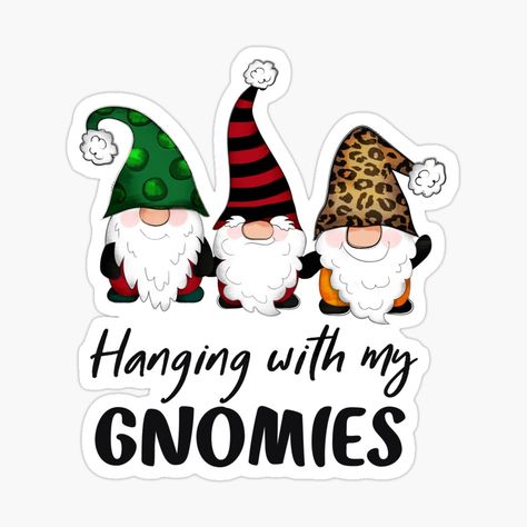 Gnomes Signs, Gnome Sayings, Hanging With My Gnomies, Girls Night Crafts, Christmas Rocks, Gnome Pictures, Girl Night, Christmas Pics, Rocks Painted