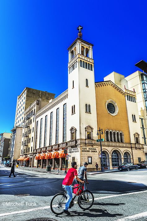 Glide Memorial Church In The Tenderloin,San Francisco By Mitchell Funk  mitchellfunk.com Tenderloin San Francisco, The Fillmore San Francisco, Crissy Fields San Francisco, Financial District San Francisco, Street Art San Francisco, San Francisco Ferry Building, California City, Spring Trip, Urban Environment