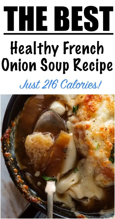 Healthy French Onion Soup, Easy Onion Soup Recipe, Low Calorie Soup Recipe, Homemade French Onion Soup, 500 Calories Recipes, Onion Soup Recipe, French Soup, Low Calorie Soup, French Onion Soup Recipe