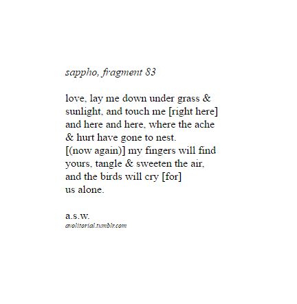 Sappho Quotes, Sappho Poetry, Anne Carson, Lay Me Down, Piece Of Paper, Sylvia Plath, Poetry Words, Poem Quotes, Bukowski