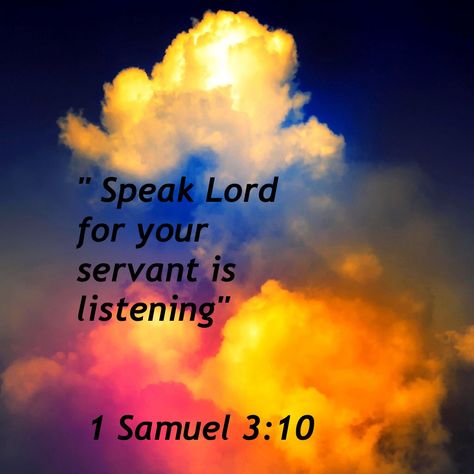 When God speaks, always listen and respond. You can do this numerous ways but the BEST way is through His word, the Bible and following it's guidelines, principles, instructions...."Jehovah came and stood there, and he called as at the other times: “Samuel, Samuel!” At this Samuel said: “Speak, for your servant is listening.” 1 Samuel 3:10 www.jw.org 1 Samuel 3:10, I Love The Lord, God Jesus, Lord And Savior, Love The Lord, Heavenly Father, Verse Quotes, Bible Verses Quotes, Bible Scriptures