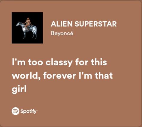 Alien Superstar Lyrics, Beyonce Alien Superstar, Beyonce Fashion, Spotify Quotes, Alien Superstar, Beyonce Style, Iconic Album Covers, Spotify Lyrics, Jewelry Fashion Trends