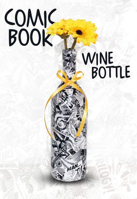 DIY Comics Wine Bottle #geekery Avenger Wedding, Comic Furniture, Villan Party, Comic Crafts, Superhero Diy, Comic Book Crafts, Marvel Wedding, Comic Book Wedding, Wine Bottle Project