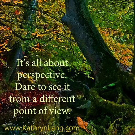 It's all about perspective. Dare to see it from a different point of view.  When your son calls you a troll, sometimes you have to be willing to see things from a different perspective. #Happythoughts #GrowingHOPE #Notnormal Birds Eye View Quote, Perspective Is Everything Quote, Point Of View Quotes, Scary Artwork, 2024 Word, It's All About Perspective, Different Point Of View, Experience Quotes, Worthy Quotes