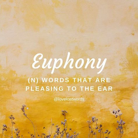 Language: English via French ⠀⠀⠀⠀⠀⠀⠀⠀⠀ Forms: noun⠀⠀⠀⠀⠀⠀⠀⠀⠀ Phonetic pronunciation: [you-fon-ee]⠀⠀⠀⠀⠀⠀⠀⠀⠀ ⠀⠀⠀⠀⠀⠀⠀⠀⠀ “Euphony” is the pleasing effect of words that are delightful to hear. A harmonious succession of words that are light, playful, musical, and rich. ⠀⠀⠀⠀⠀⠀⠀⠀⠀ ⠀⠀⠀⠀⠀⠀⠀⠀⠀ First recorded in the 17th century, the word is borrowed from the French “euphonie” of the same meaning, which in turn traces its roots to the Greek adjective “euphōnos”, meaning "sweet-voiced" or "musical”.⠀⠀⠀⠀⠀⠀⠀⠀⠀ Weird English Words, Fairy Energy, Writers Help, Art Biz, Fancy Words, Pretty Names, Weird Words, Unusual Words, Rare Words