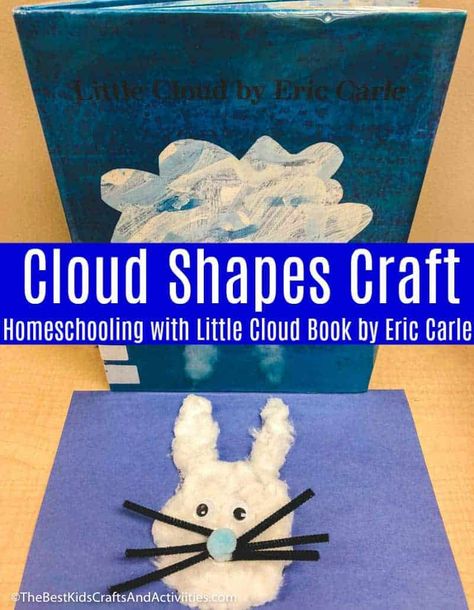 Little Cloud By Eric Carle Activities, Book Themed Crafts, April Themes, Eric Carle Activities, Shapes Craft, Teacher Fits, Cloud Craft, Blue Cotton Candy, Seasonal Activities