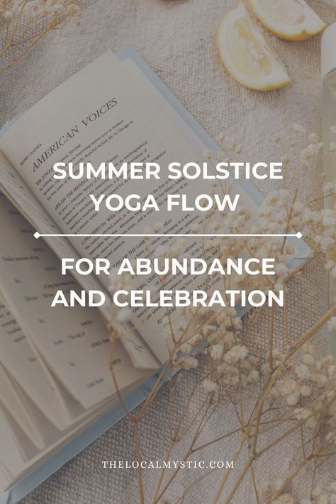 Summer Solstice Yoga, Solstice Quotes, Summer Solstice Celebration, Litha Ritual, Solstice Ritual, Practice Quotes, Summer Solstice Ritual, Solstice Celebration, Yoga Sequence